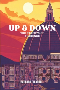 Paperback Up & Down the streets of Florence Book