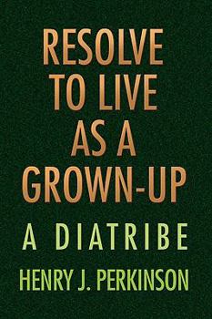 Paperback Resolve to Live as a Grown-Up Book