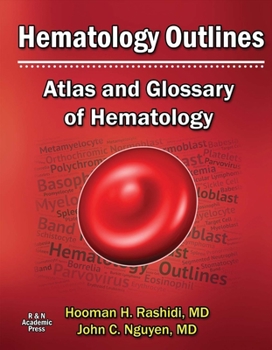 Hardcover Hematology Outlines: Atlas and Glossary of Hematology: Volume 1 Book