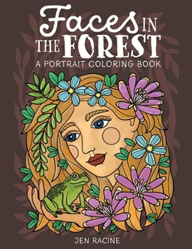 Paperback Faces in the Forest: A Portrait Coloring Book