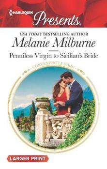 Penniless Virgin to Sicilian's Bride - Book #17 of the Conveniently Wed!