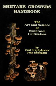 Paperback Shiitake Growers Handbook: The Art and Science of Mushroom Cultivation Book