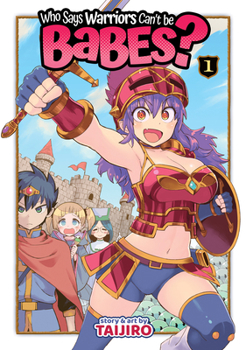 Paperback Who Says Warriors Can't Be Babes? Vol. 1 Book