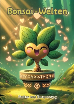 Bonsai-Welten: Farben und Entspannung