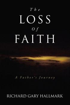 The Loss of Faith: A Father's Journey