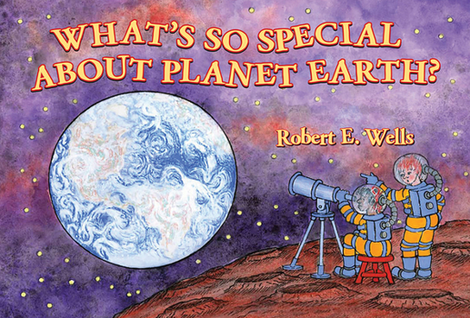 Hardcover What's So Special about Planet Earth? Book