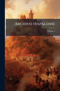 Paperback Archivo Hispalense; Volume 2 [Spanish] Book