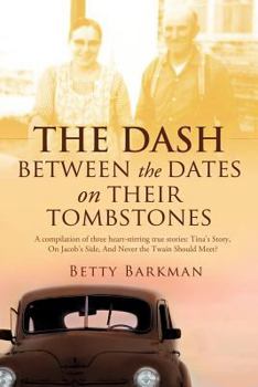 Paperback THE DASH between the dates on their tombstones Book