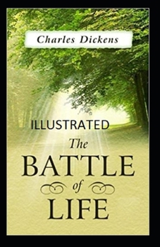 The Battle of Life Illustrated