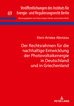 Hardcover Der Rechtsrahmen Fuer Die Nachhaltige Entwicklung Der Photovoltaikenergie in Deutschland Und in Griechenland [German] Book