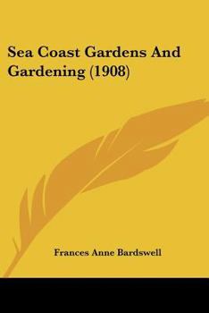 Sea Coast Gardens And Gardening