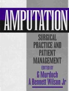 Hardcover Amputation: Surgical Practice and Patient Management Book