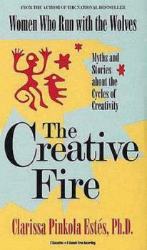 Audio Cassette The Creative Fire: Myths and Stories about the Cycles of Creativity Book