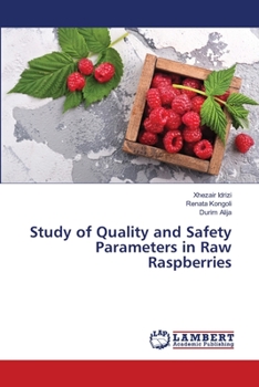 Paperback Study of Quality and Safety Parameters in Raw Raspberries Book