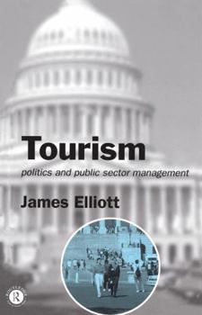 Paperback Tourism: Politics and Public Sector Management Book