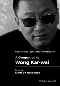Hardcover A Companion to Wong Kar-Wai Book