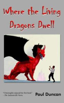 Paperback Where the Living Dragons Dwell Book