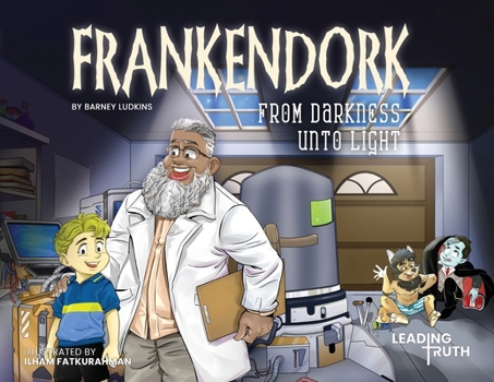 Paperback Frankendork: From Darkness Unto Light (A Christian Story About Mercy & Forgiveness) Book