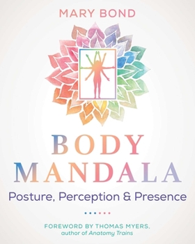 Paperback Body Mandala: Posture, Perception, and Presence Book