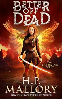 Paperback Better Off Dead: The Lily Harper Series Book