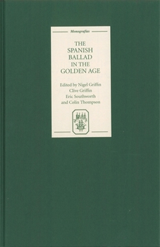 Hardcover The Spanish Ballad in the Golden Age Book