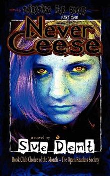 Never Ceese - Book #1 of the Thirsting for Blood