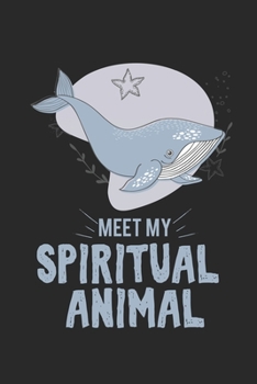 Paperback Meet my spiritual animal whale: Calendar, weekly planner, diary, notebook, book 105 pages in softcover. One week on one double page. For all appointme Book