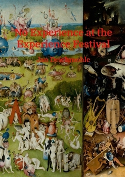 Paperback No Experience at the Experience Festival Book