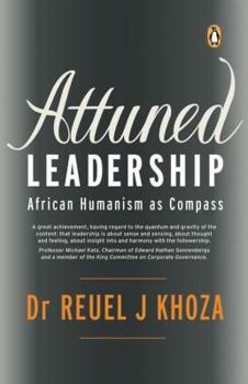 Hardcover Attuned Leadership: African Humanism as Compass Book
