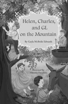 Paperback Helen, Charles, and GL on the Mountain Book