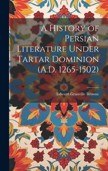 A History of Persian Literature Under Tartar Dominion