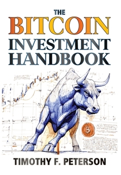 Hardcover The Bitcoin Investment Handbook Book