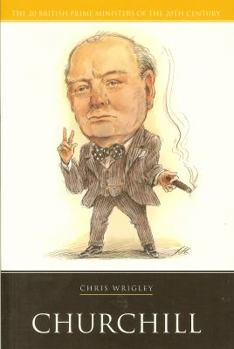 Churchill - Book  of the British Prime Ministers of the 20th Century