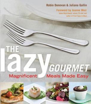 Hardcover The Lazy Gourmet: Magnificent Meals Made Easy (Thorndike Large Print Health, Home and Learning) [Large Print] Book