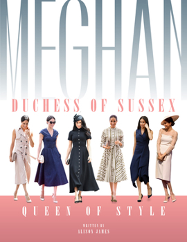 Hardcover Meghan Duchess of Sussex: Queen of Style Book