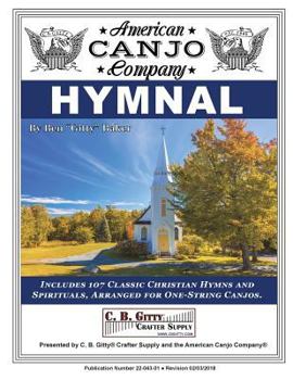 Paperback American Canjo Company Hymnal: 107 Classic Christian Hymns Arranged For One-String Canjo Book