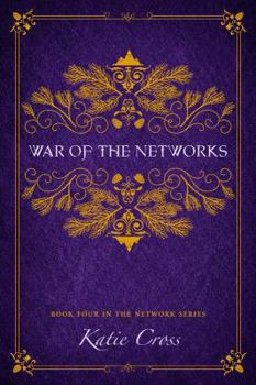 War of the Networks - Book #4 of the Network