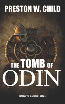 Tomb of Odin - Book #9 of the Order of the Black Sun
