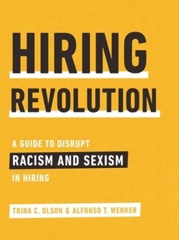 Hardcover Hiring Revolution: A Guide to Disrupt Racism and Sexism in Hiring Book