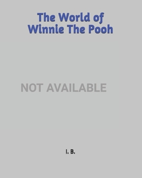 The World of Winnie The Pooh: Libro da coloring - Winnie The Pooh da coloring - Libro da coloring per bambini