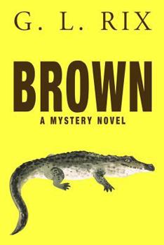 Paperback Brown: a mystery novel Book