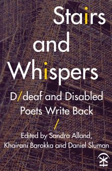 Paperback Stairs and Whispers: D/deaf and Disabled Poets Write Back Book