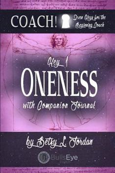 Paperback Oneness.: Seven Keys for the Beginning Coach. Book