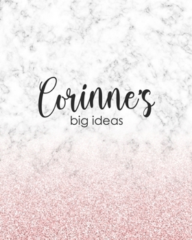 Paperback Corinne's Big Ideas: Personalized Notebook - 8x10 Lined Women's Journal Book