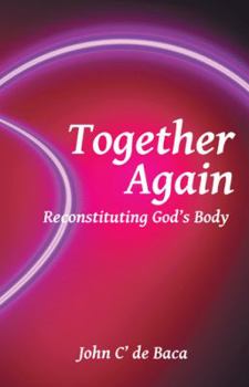 Paperback Together Again: Reconstituting God's Body Book