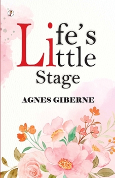 Life's Little Stage