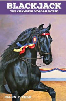 Paperback Blackjack: The Champion Morgan Horse (Morgan Horse Series, Book 7) Book
