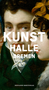 Paperback Kunsthalle Bremen: Museumsführer [German] Book