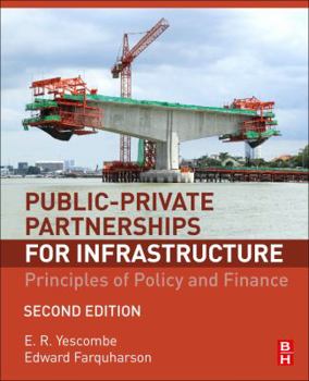 Hardcover Public-Private Partnerships for Infrastructure: Principles of Policy and Finance Book