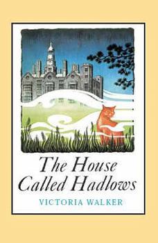 The House Called Hadlows - Book #2 of the Sebastian and Melissa